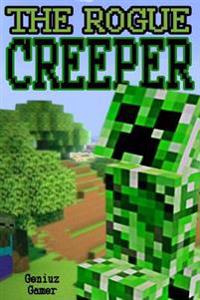The Rogue Creeper