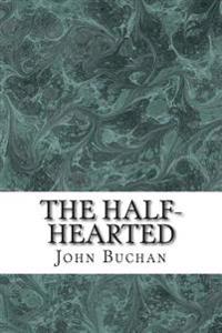 The Half-hearted