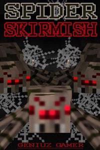 Spider Skirmish: (Full Color)