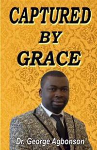 Captured By Grace