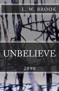 Unbelieve: 2096