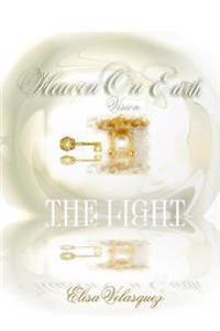 Heaven on Earth: The Light