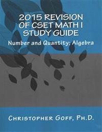 Revision of CSET Math I 2015