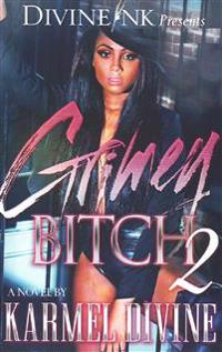 Grimey Bitch 2