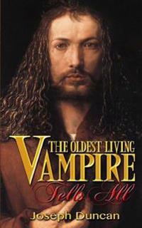 The Oldest Living Vampire Tells All