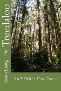 Treedaloo: And Other Fun Poems