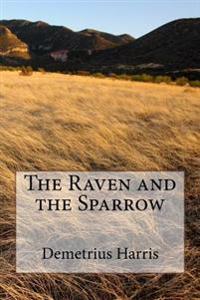 The Raven and the Sparrow