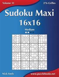 Sudoku Maxi 16x16 - Medium - Volume 31 - 276 Grilles