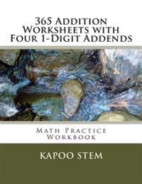 365 Addition Worksheets with Four 1-Digit Addends: Math Practice Workbook