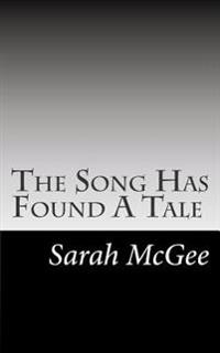 The Song Has Found A Tale