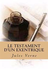 Le testament d'un exentrique