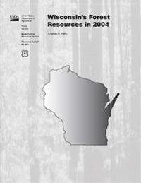 Wisconsin's Forest Resources in 2004