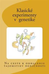 Klasické Experimenty V Genetike