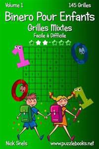 Binero Pour Enfants Grilles Mixtes - Facile a Difficile - 145 Grilles