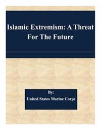 Islamic Extremism: A Threat For The Future