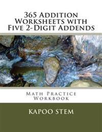 365 Addition Worksheets with Five 2-Digit Addends: Math Practice Workbook