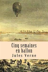 Bokomslag for "Cinq Semaines En Ballon"