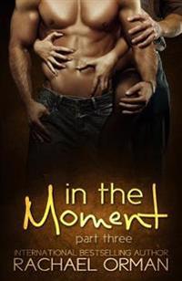 In the Moment