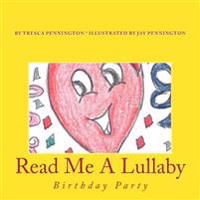 Read Me A Lullaby: Birthday Party