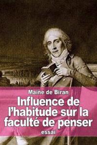 Influence de l'habitude sur la faculté de penser