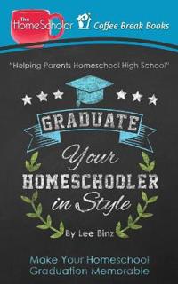 Graduate Your Homeschooler in Style