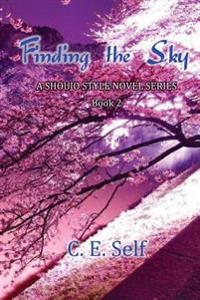 Finding the Sky book 2: A Shoujo Style Novel Series