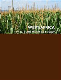 West Africa FY 2011-2015 Multi-Year Strategy