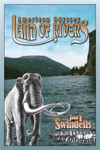 American Odyssey: Land of Rivers