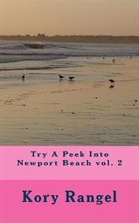 Try A Peek Into Newport Beach vol. 2