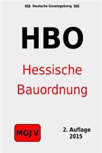 Hessische Bauordnung: Hessische Bauordnung (HBO)