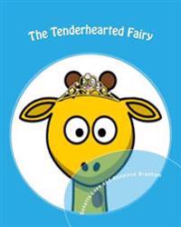 The Tenderhearted Fairy