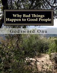 Why Bad Things Happen to Good People: When Things Look Surprising