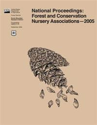 National Proceedings: Forest and Conservation Nursery Associations?2005