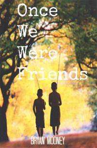 Once We Were Friends