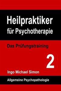 Heilpraktiker Fuer Psychotherapie. Das Pruefungstraining