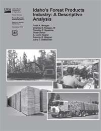 Idaho's Forest Product Industry: A Descriptive Analysis