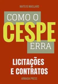 Como o Cespe erra: Licitações e Contratos