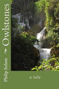 Owlstones: a tale