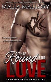 This Round for Love: (MMA Sports Romance)