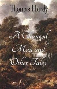 Bokomslag for "A Changed Man and Other Tales"