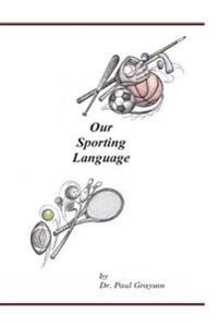 Our Sporting Language
