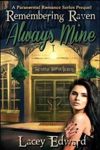 Remembering Raven: Always Mine