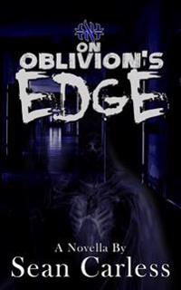 On Oblivion's Edge