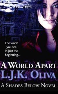 A World Apart (Shades Below, #1)