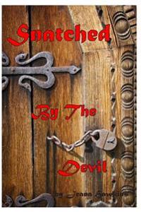 Snatched By The Devil