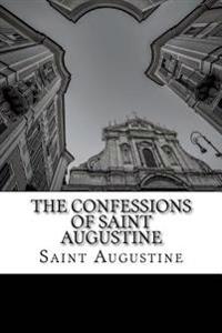 The Confessions of Saint Augustine