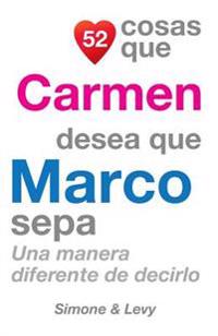 Bokomslag för "52 Cosas Que Carmen Desea Que Marco Sepa: Una Manera Diferente de Decirlo"