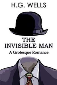 Bokomslag for "The Invisible Man: A Grotesque Romance"
