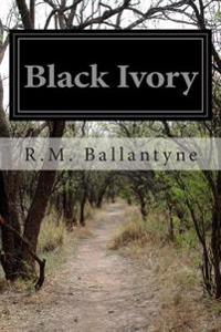 Bokomslag for "Black Ivory"
