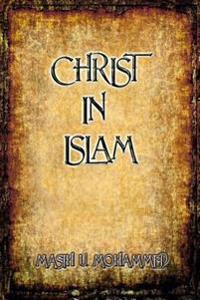 Christ in Islam: Questions and Answers
